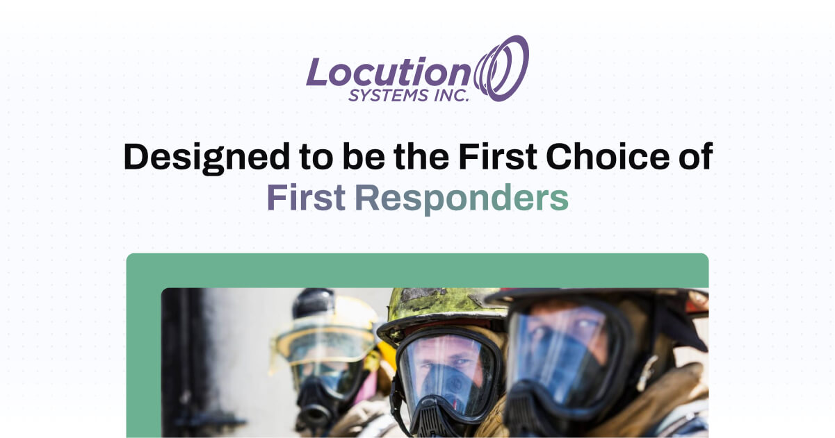 The First Choice for First Responders | Locution Systems